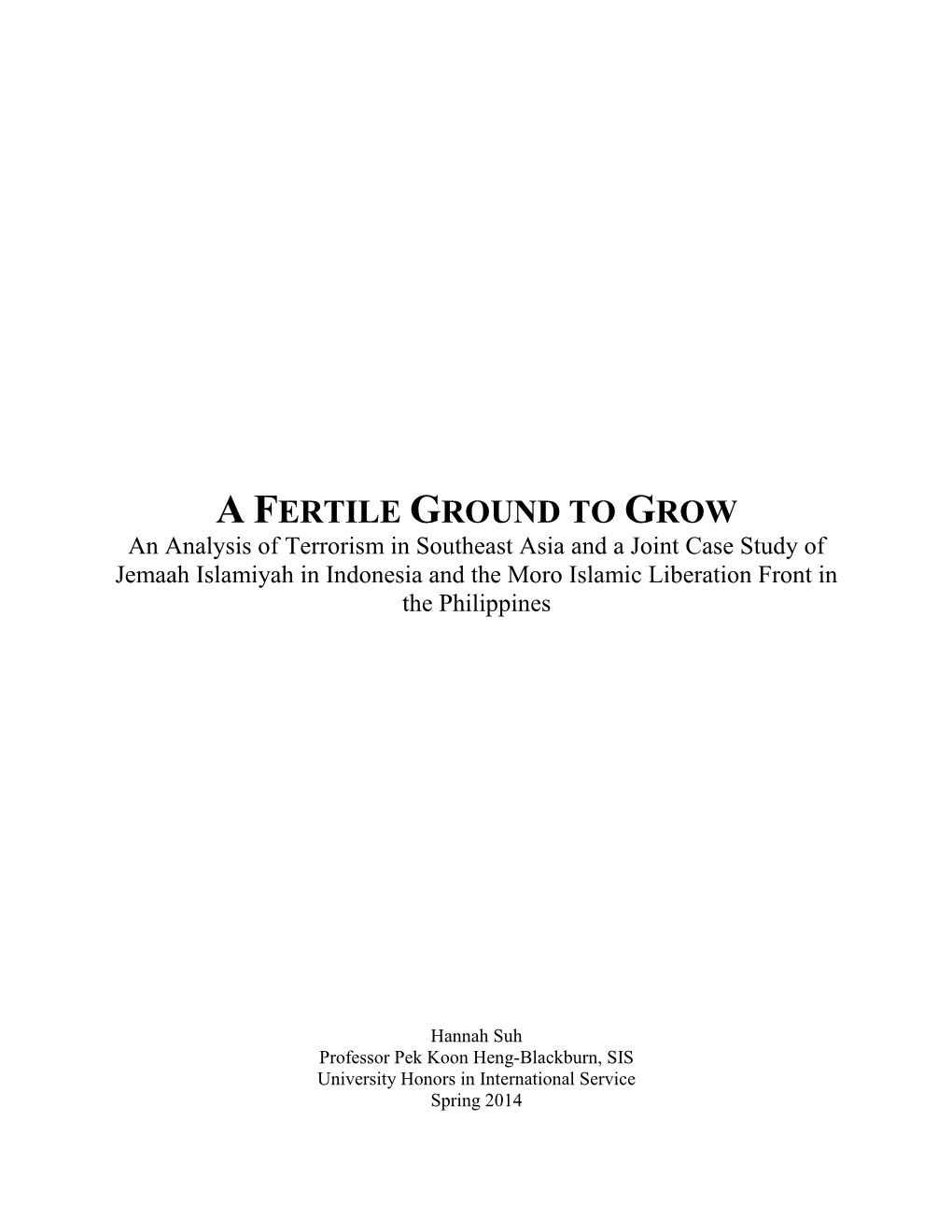 A Fertile Ground to Grow