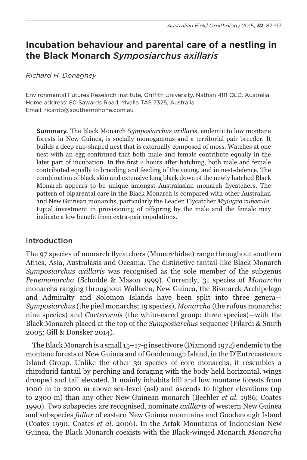 Incubation Behaviour and Parental Care of a Nestling in the Black Monarch Symposiarchus Axillaris