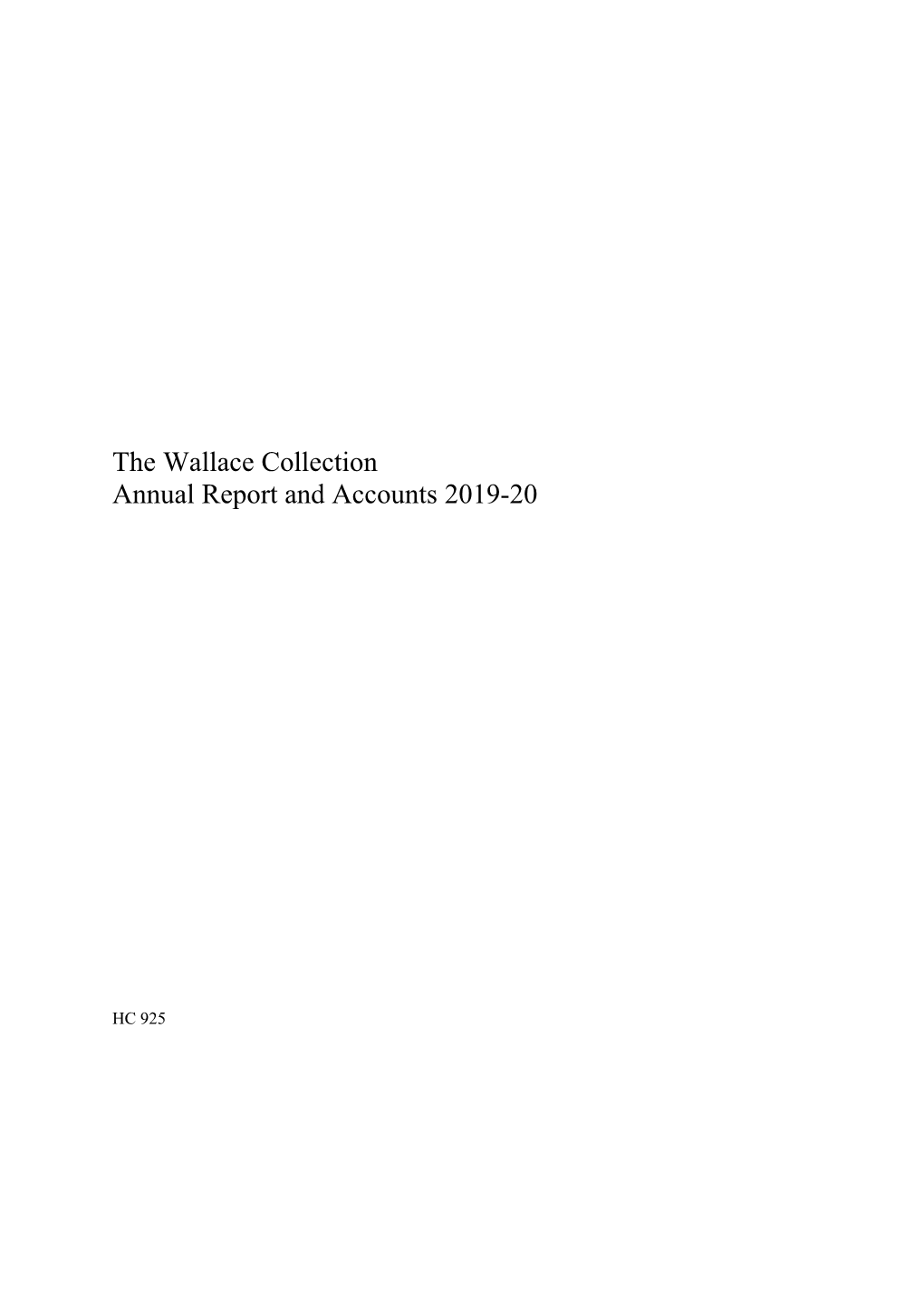 The Wallace Collection Annual Report and Accounts 2019-20