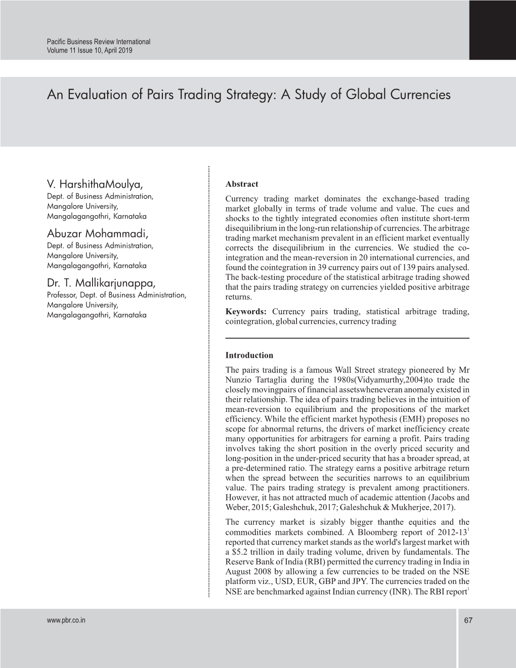 An Evaluation of Pairs Trading Strategy: a Study of Global Currencies