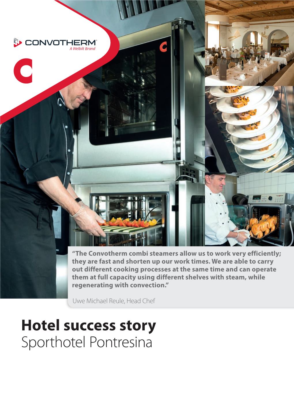 Hotel Success Story Sporthotel Pontresina “Sporthotel Pontresina” the Perfect Blend of High Mountains and Exquisite Cuisine