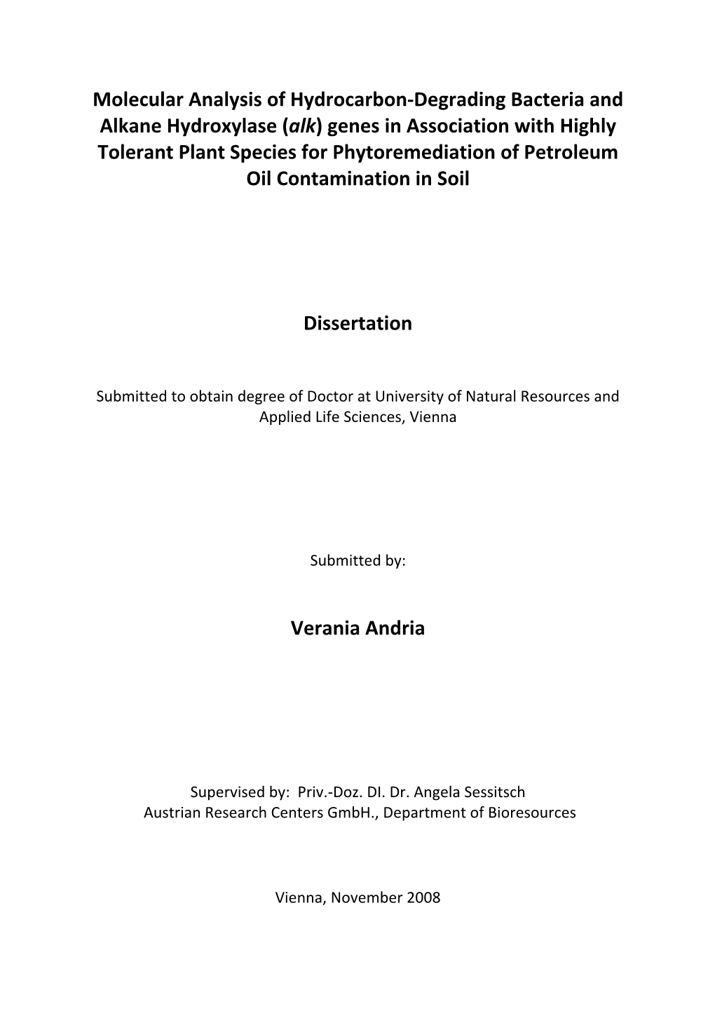 Molecular Analysis of Hydrocarbon-Degrading Bacteria and Alkane Hydroxylase (Alk) Genes in Association with Highly Tolerant Plan