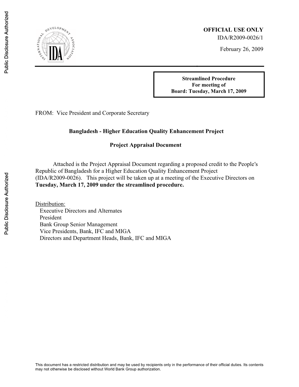 OFFICIAL USE ONLY IDA/R2009-0026/1 February 26, 2009 Public Disclosure Authorized Streamlined Procedure for Meeting of Board: Tuesday, March 17, 2009