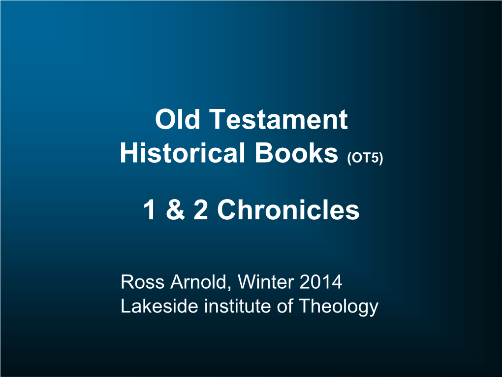 Old Testament Historical Books (OT5) 1 & 2 Chronicles