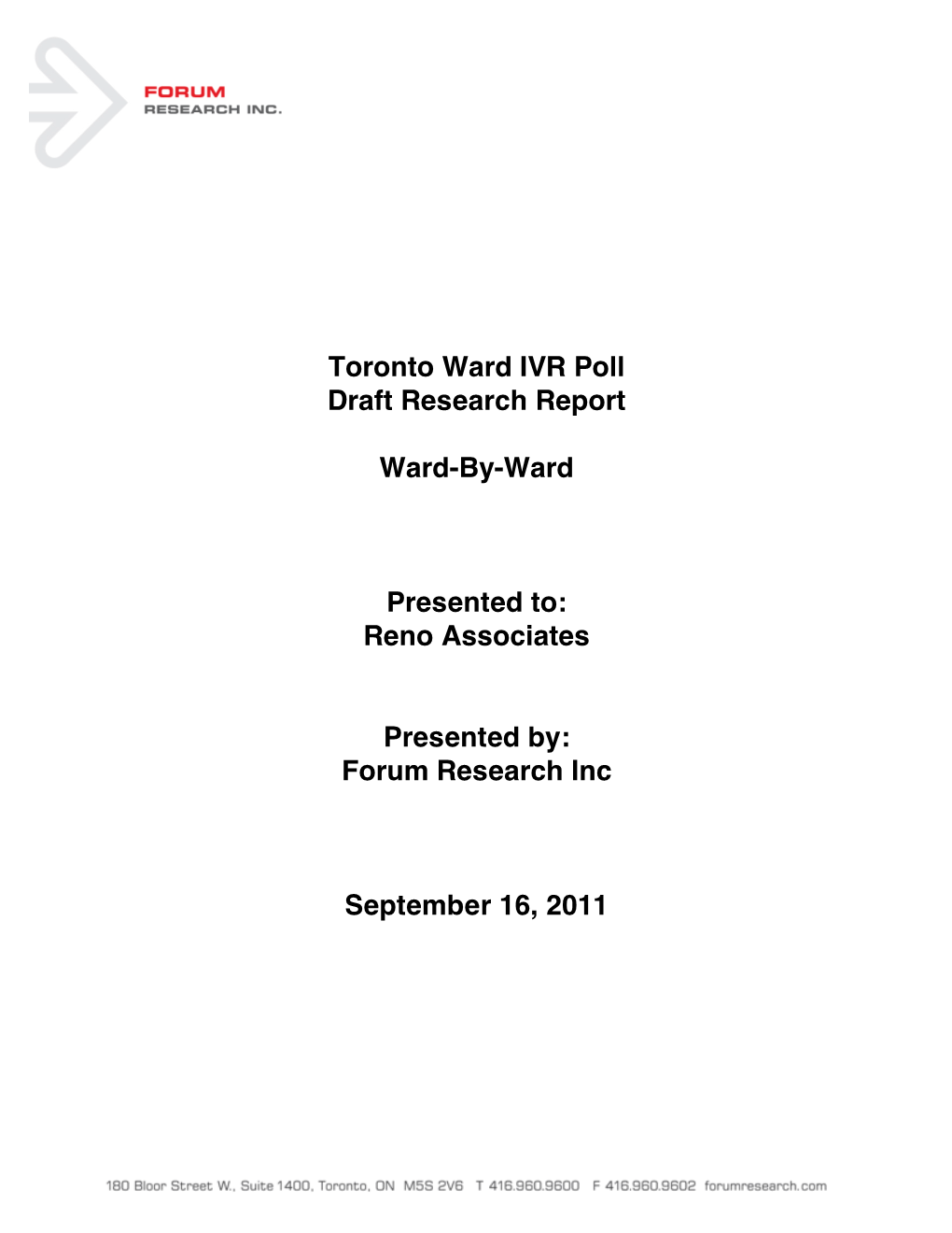 Toronto Ward IVR Poll Draft Research Report Ward-By-Ward Presented To