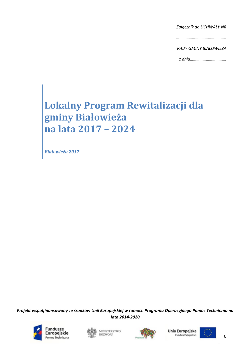 Lokalny Program Rewitalizacji Dla Gminy Białowieża Na Lata 2017 – 2024