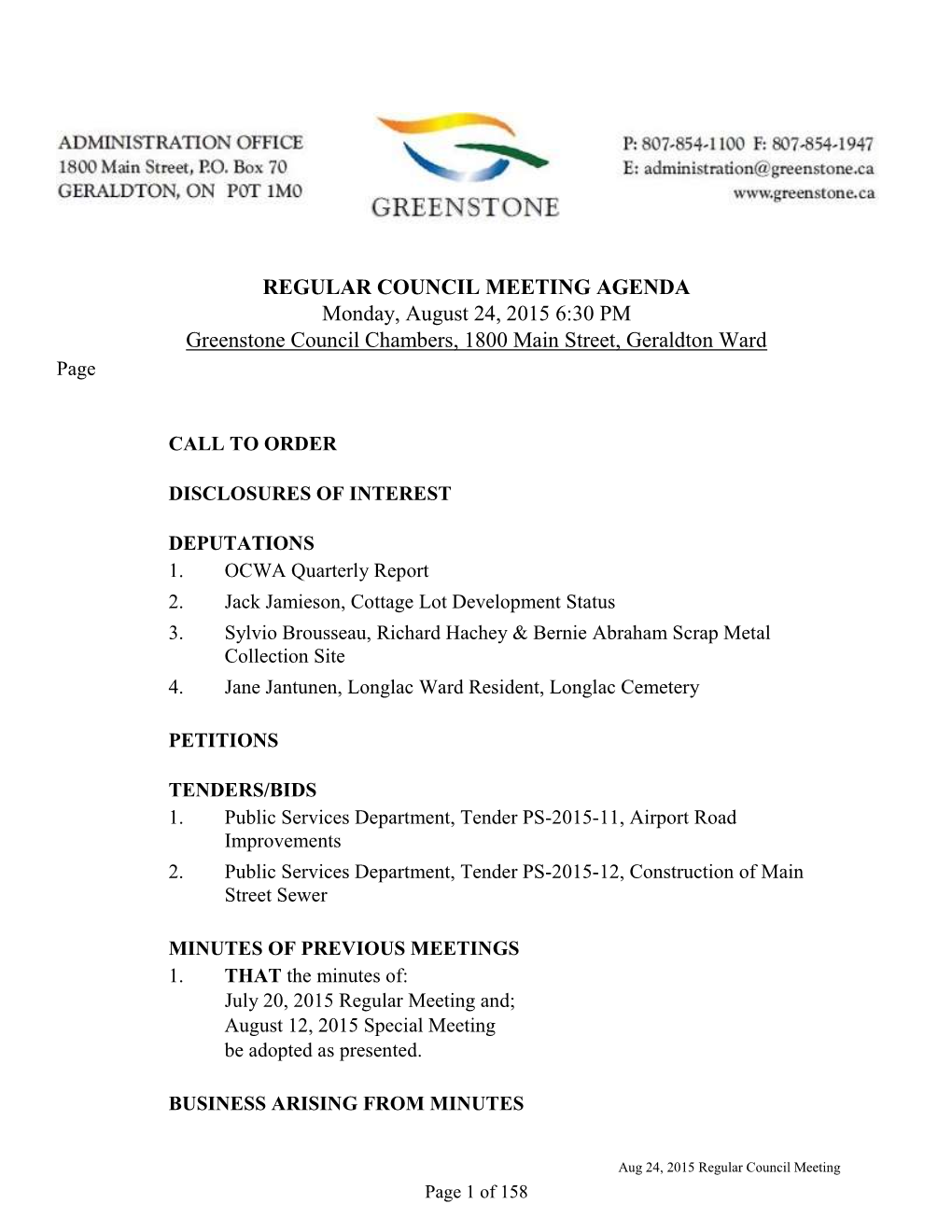 REGULAR COUNCIL MEETING AGENDA Monday, August 24, 2015 6:30 PM Greenstone Council Chambers, 1800 Main Street, Geraldton Ward Page