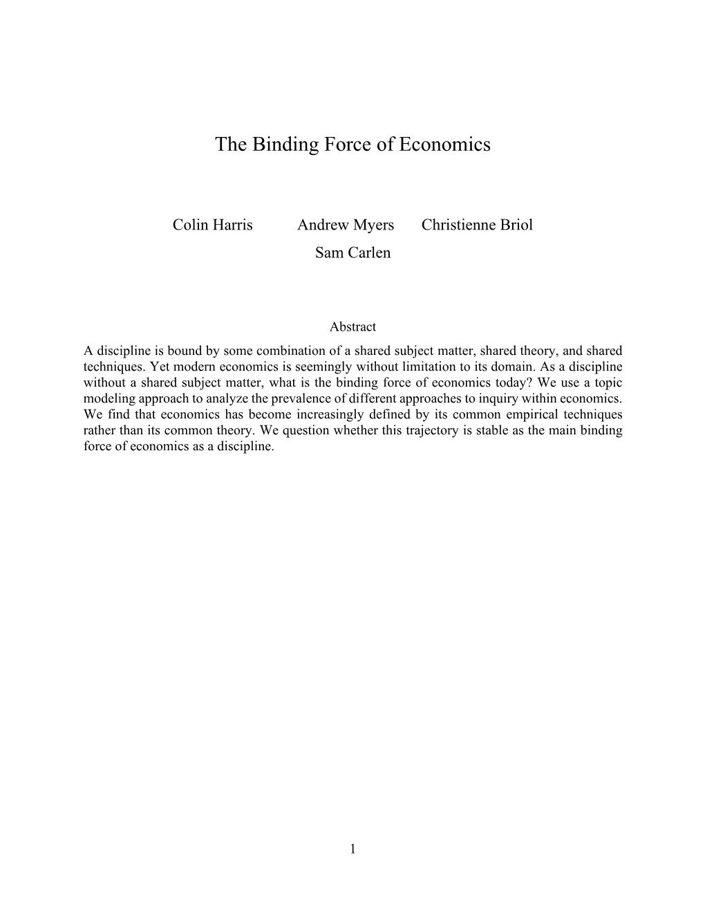 The Binding Force of Economics