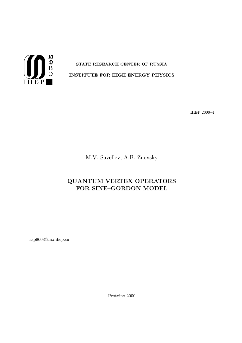 M.V. Saveliev, A.B. Zuevsky QUANTUM VERTEX OPERATORS for SINE–GORDON MODEL
