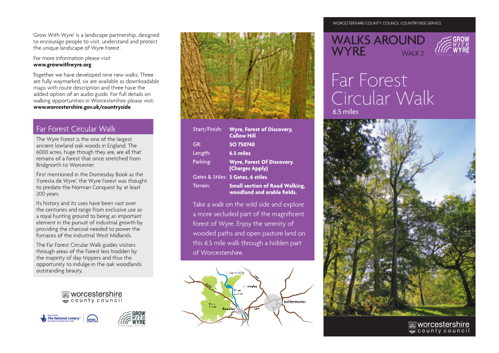 Far Forest Circular Walk Start/Finish: Wyre, Forest of Discovery, Callow Hill the Wyre Forest Is the One of the Largest Ancient Lowland Oak Woods in England