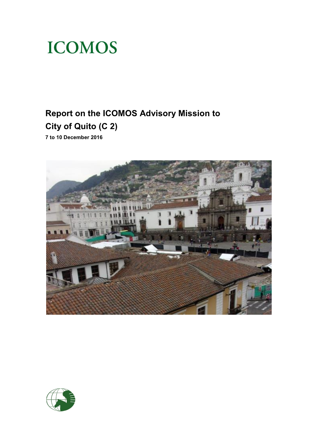 Report on the ICOMOS Advisory Mission to City of Quito (C 2) 7 to 10 December 2016