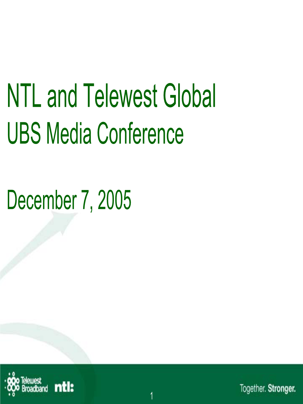 NTL and Telewest Global UBS Media Conference