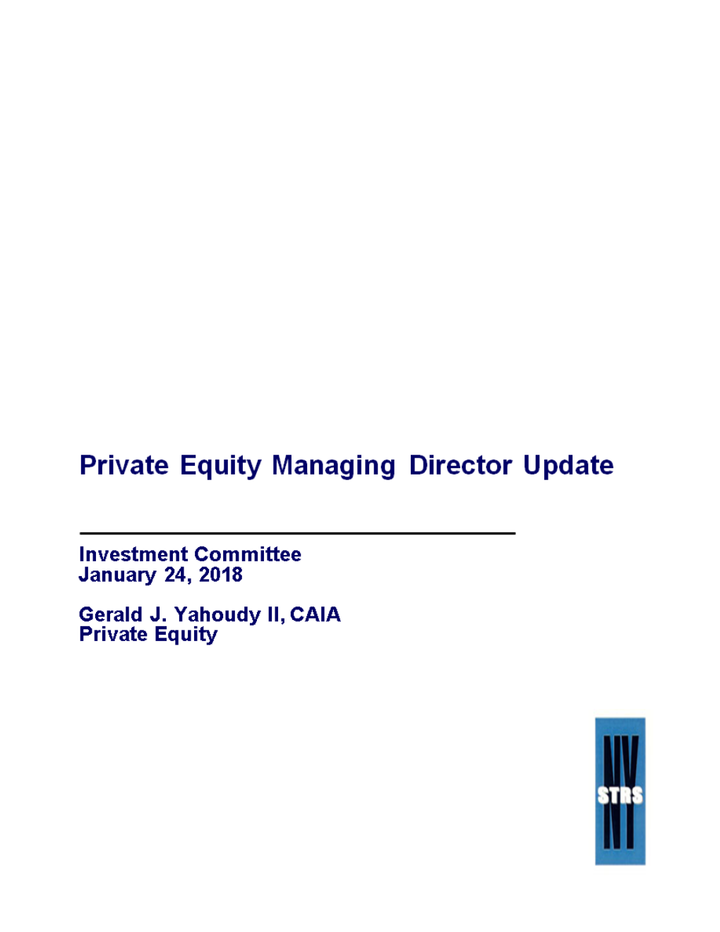 NYSTRS Private Equity Managing Director Update January 24, 2018