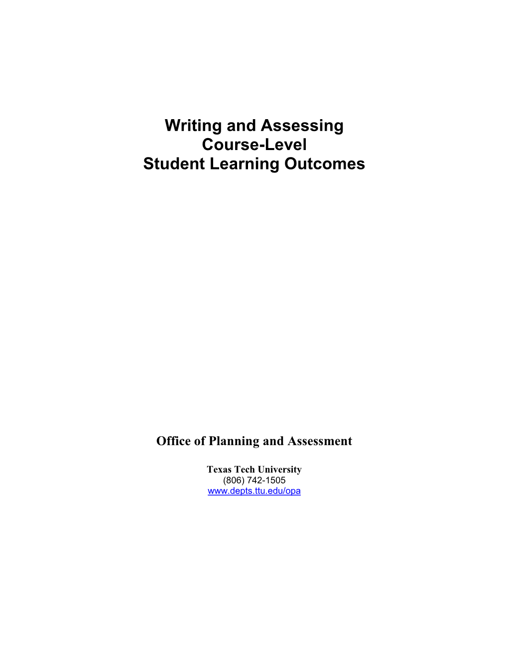 Writing and Assessing Course-Level Student Learning Outcomes