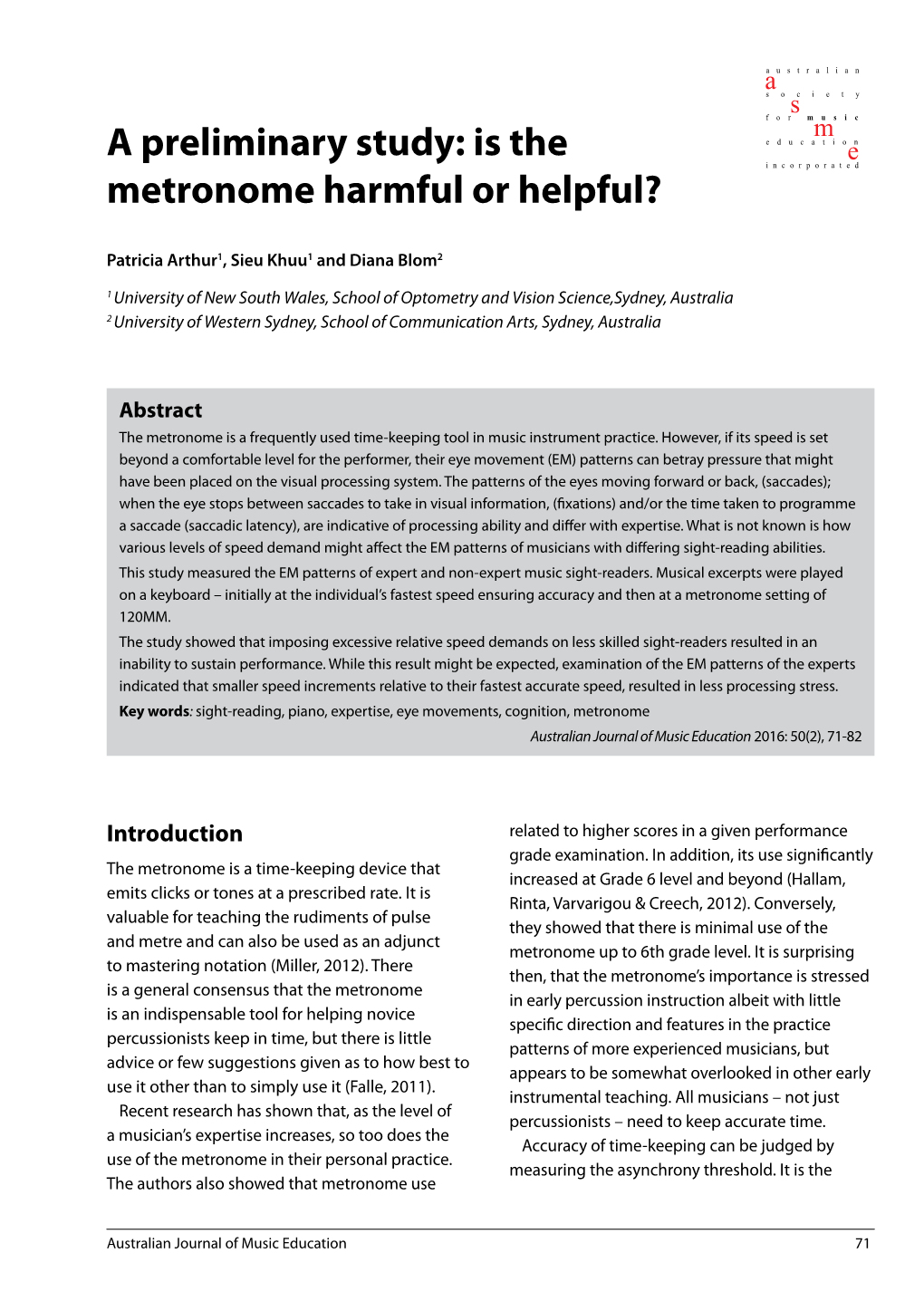 A Preliminary Study: Is the Metronome Harmful Or Helpful?