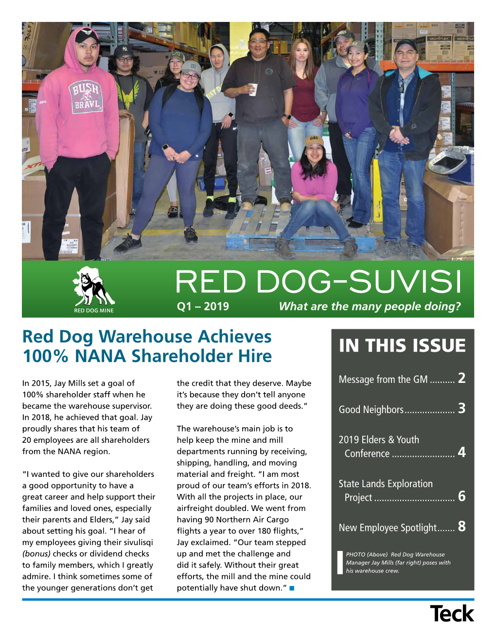 RED DOG-SUVISI Q1 – 2019 What Are the Many People Doing?