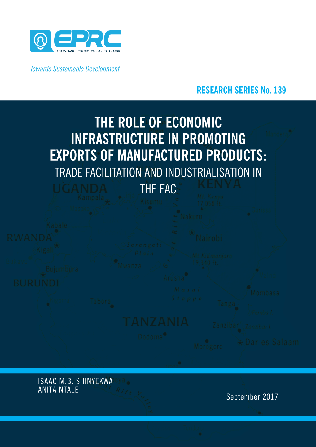 The Role of Economic Infrastructure in Promoting Exports of Manufactured Products: Trade Facilitation and Industrialisation in the Eac