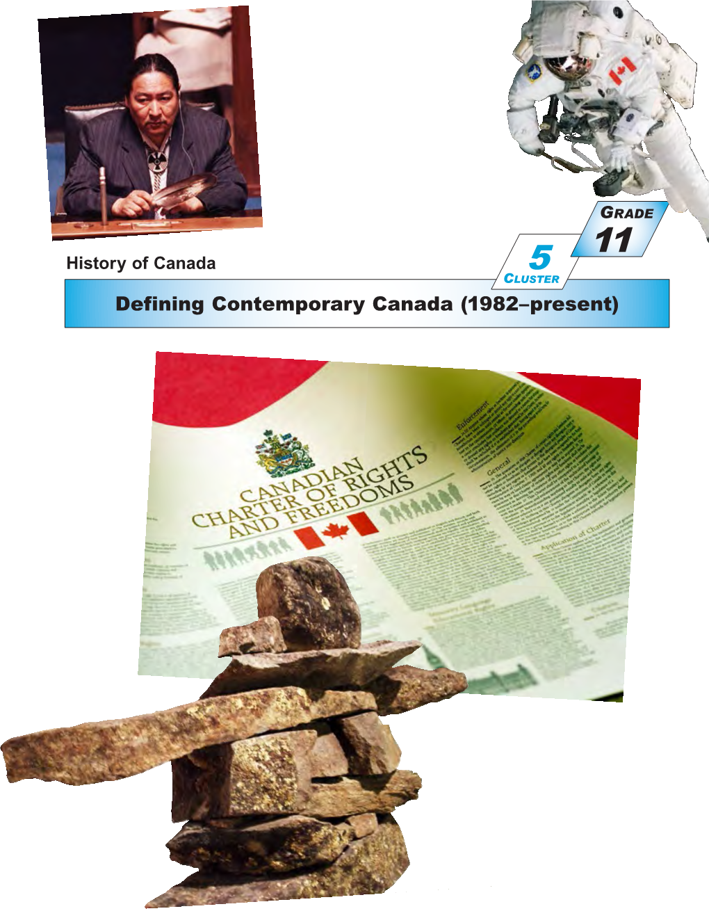 Cluster 5: Defining Contemporary Canada (1982