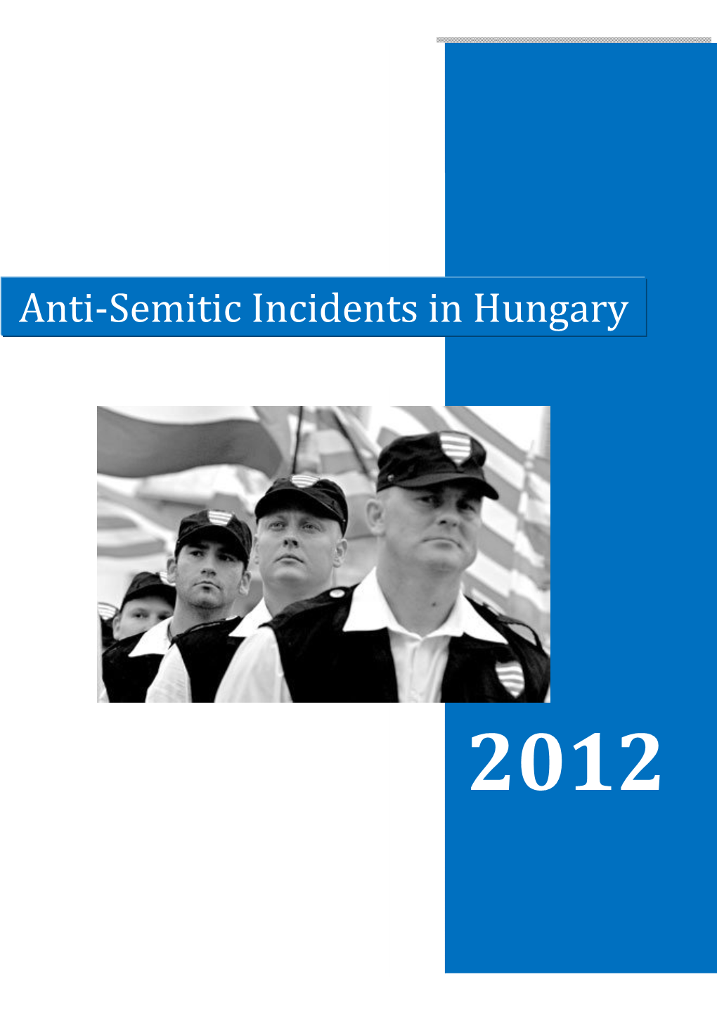 Anti-Semitic Incidents in Hungary