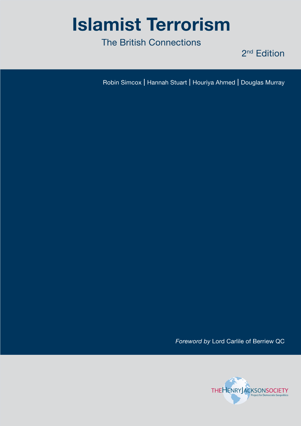 Islamist Terrorism the British Connections 2Nd Edition I S L Islamist Terrorism a Robin Simcox | Hannah Stuart | Houriya Ahmed | Douglas Murray M I S