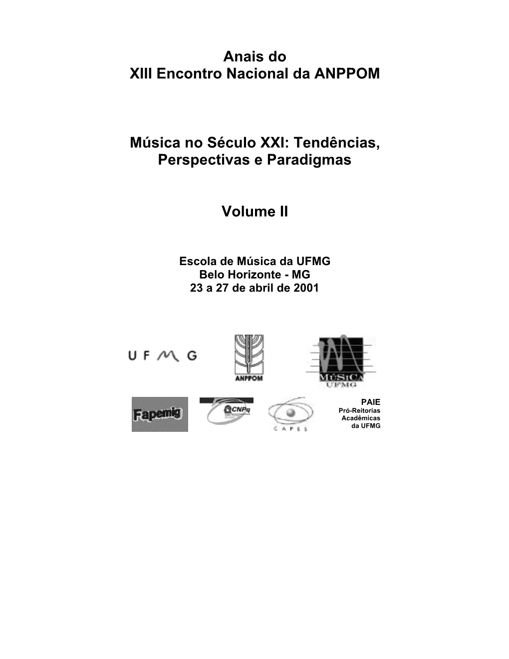 Anais Do XIII Encontro Nacional Da ANPPOM Música No Século XXI: Tendências, Perspectivas E Paradigmas Volume II