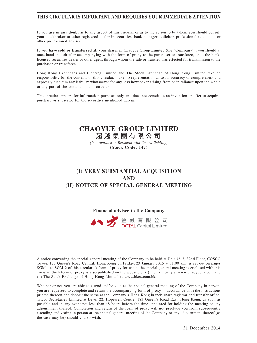 CHAOYUE GROUP LIMITED 超越集團有限公司 (Incorporated in Bermuda with Limited Liability) (Stock Code: 147)