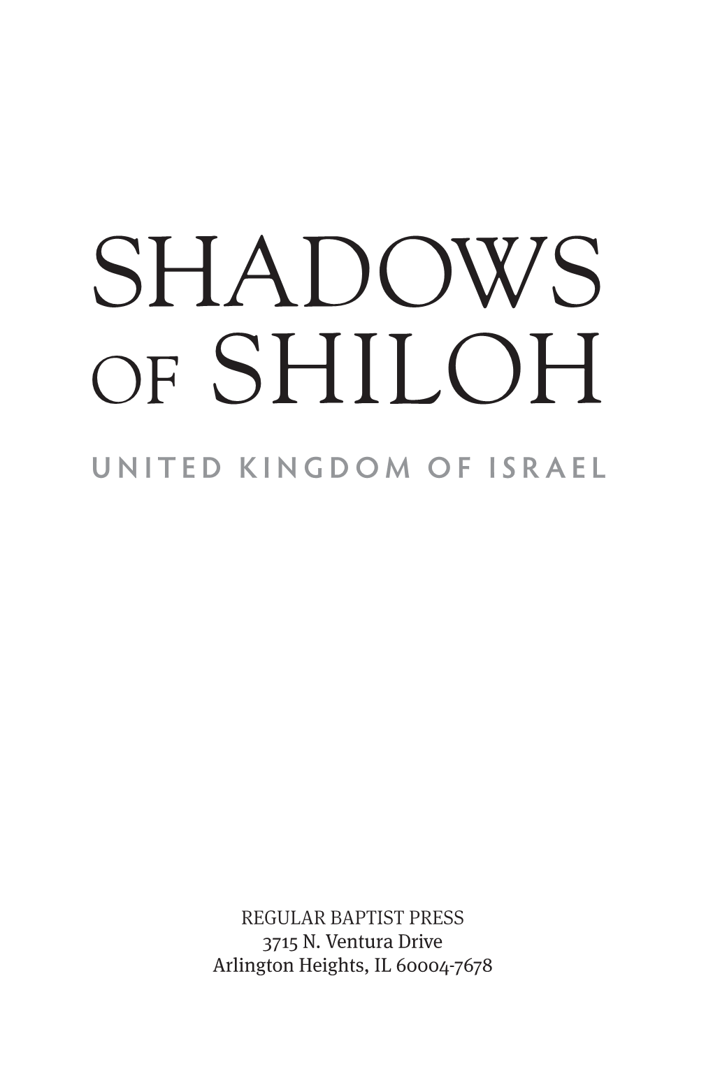Shadows of Shiloh United Kingdom of Israel