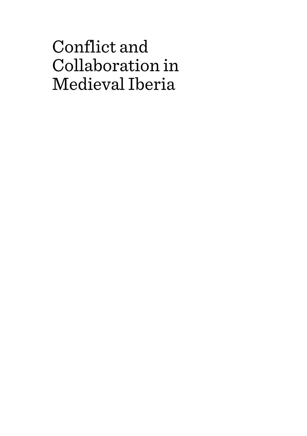 Conflict and Collaboration in Medieval Iberia