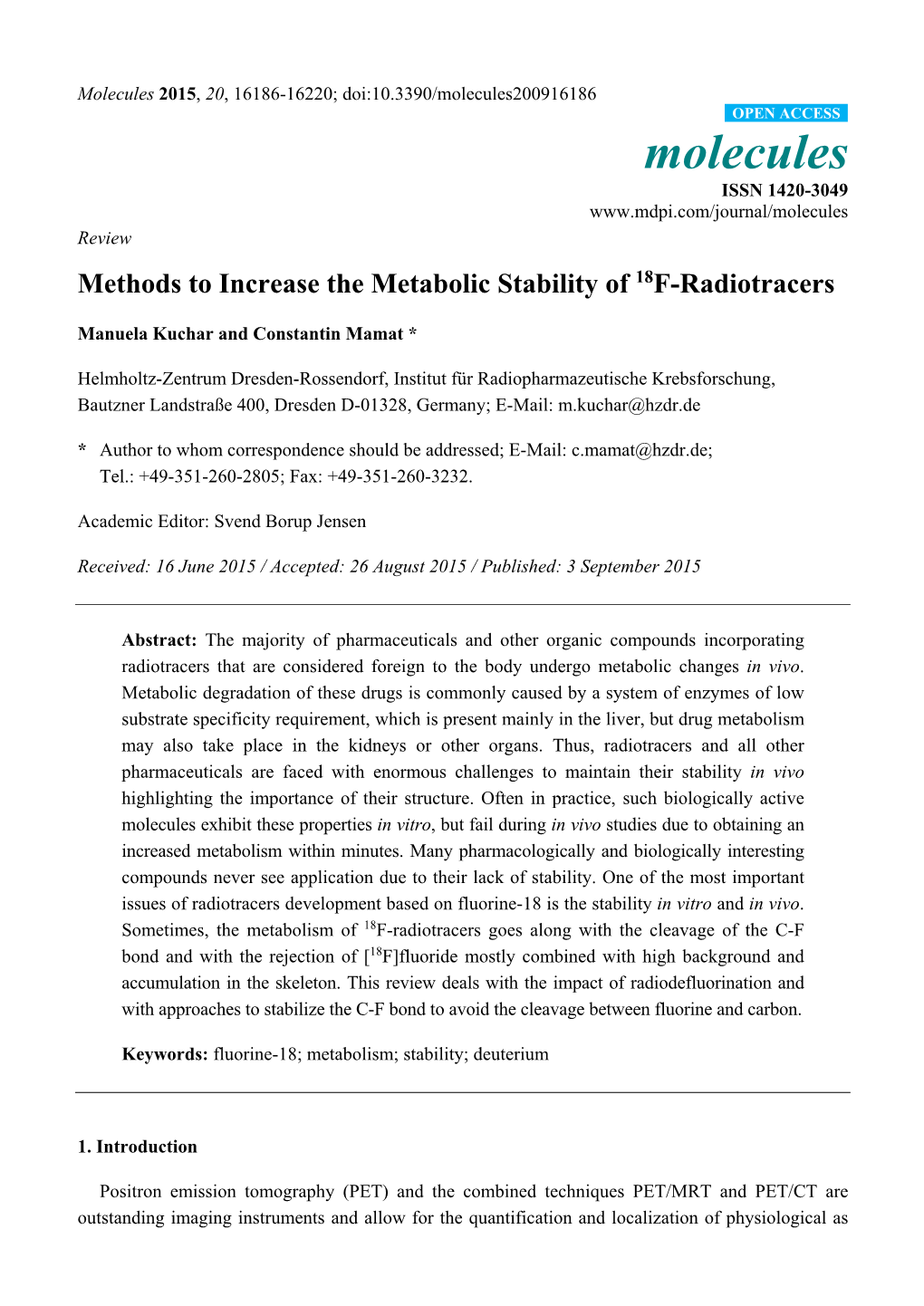 Methods to Increase the Metabolic Stability of 18F-Radiotracers