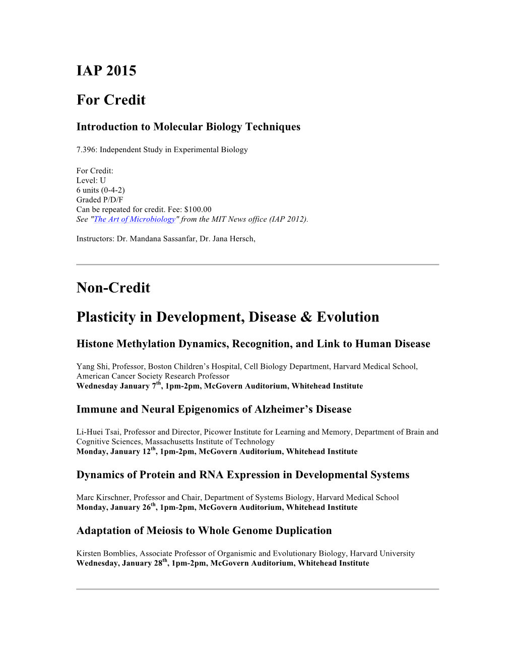 IAP 2015 for Credit Non-Credit Plasticity in Development, Disease
