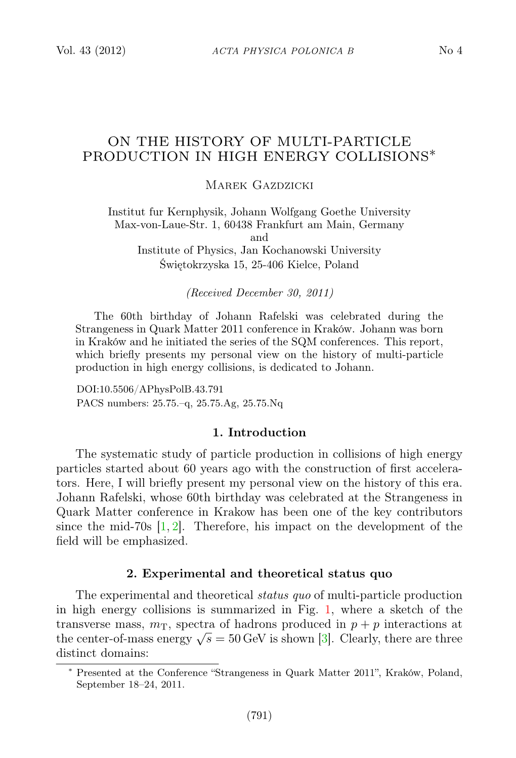 On the History of Multi-Particle Production in High Energy Collisions∗