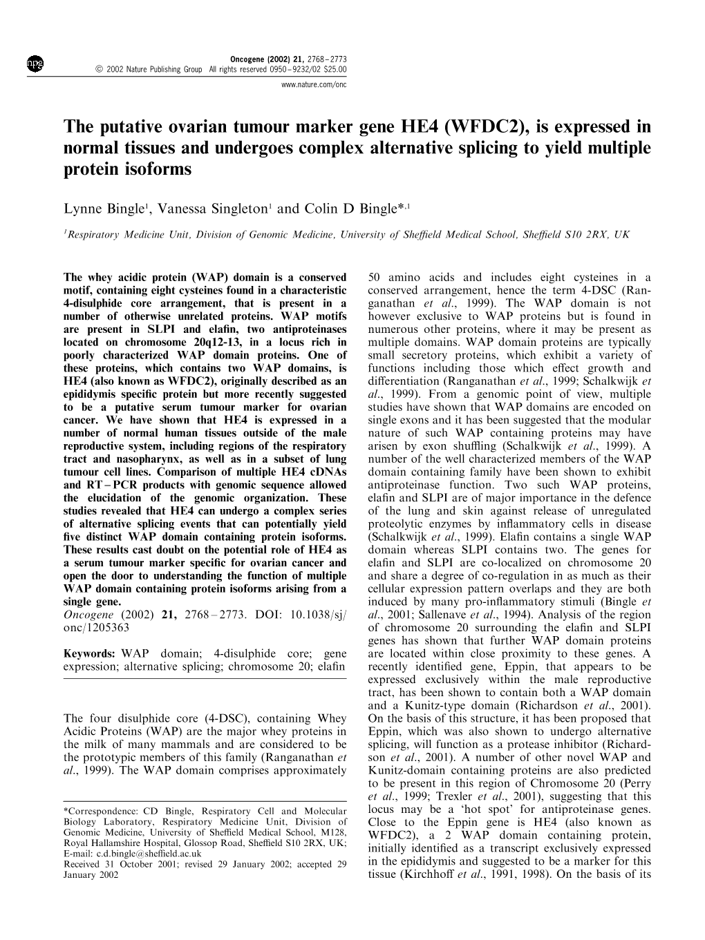 The Putative Ovarian Tumour Marker Gene HE4 (WFDC2), Is Expressed in Normal Tissues and Undergoes Complex Alternative Splicing to Yield Multiple Protein Isoforms