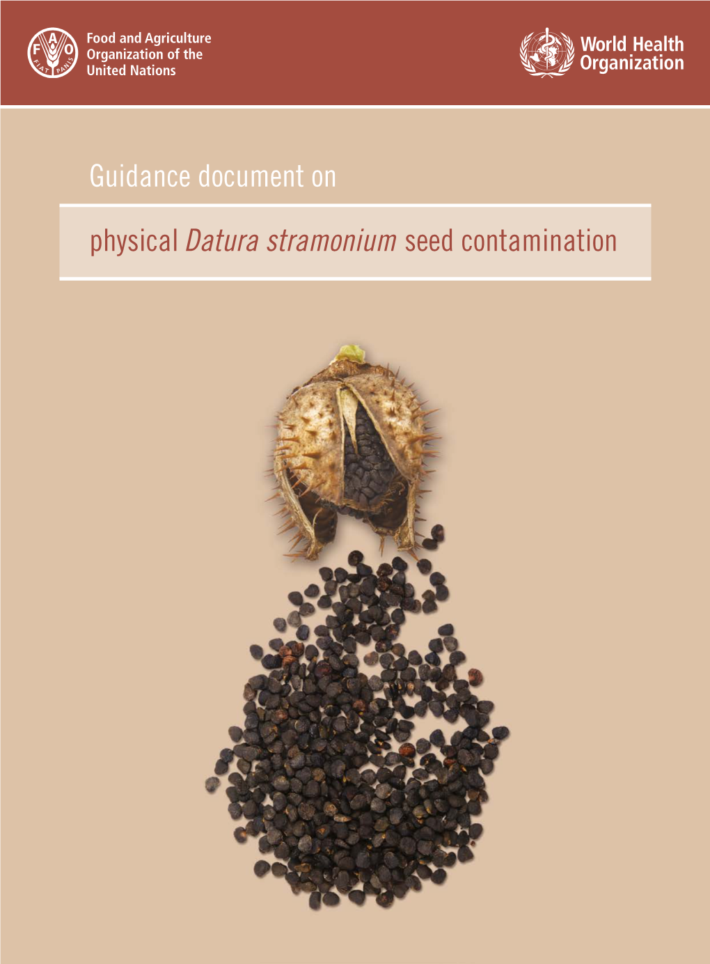 Guidance Document on Physical Datura Stramonium Seed Contamination