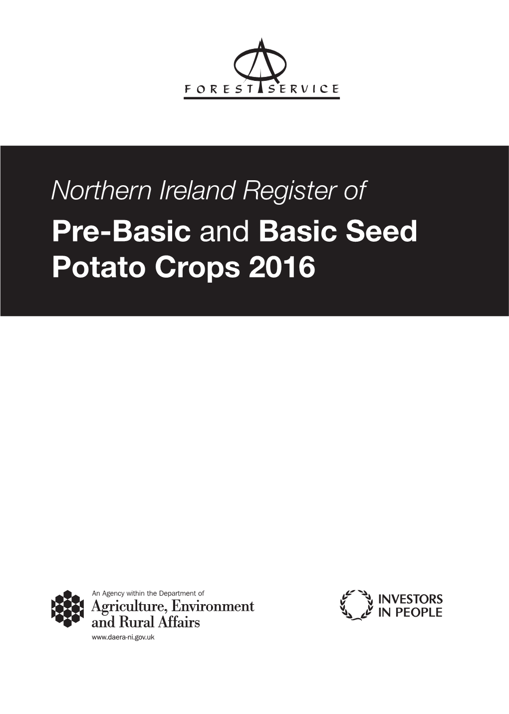 Pre-Basic and Basic Seed Potato Crops 2016 DEPARTMENT of AGRICULTURE, ENVIROMENT and RURAL AFFAIRS (DAERA)