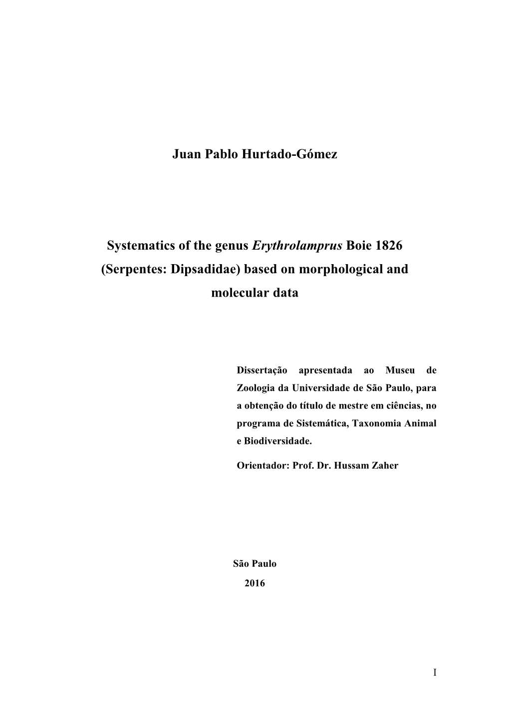Juan Pablo Hurtado-Gómez Systematics of the Genus