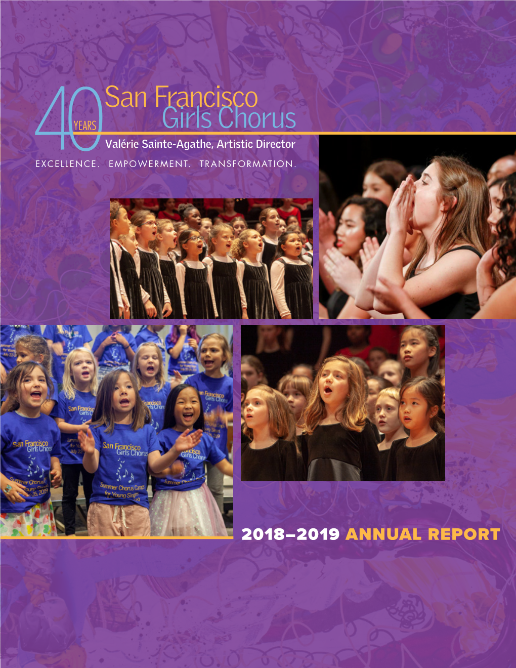 2018–2019 ANNUAL REPORT Dear Friends