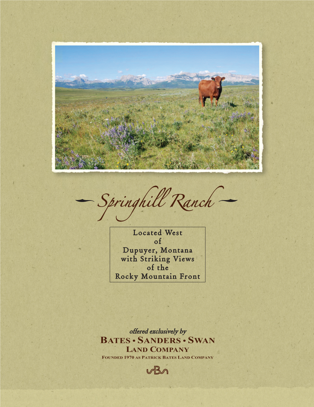 Springhill Ranch Is Situated About Five Miles East of Walling Reef, One of the Most Noted Land Forms of the Rocky Mountain Front