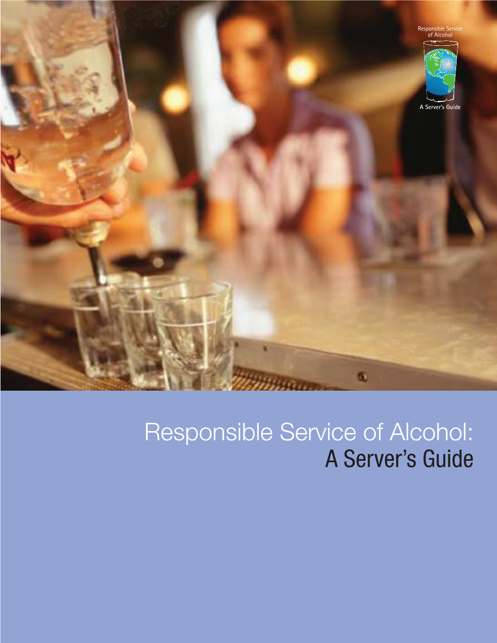 Responsible Service of Alcohol: a Server's Guide