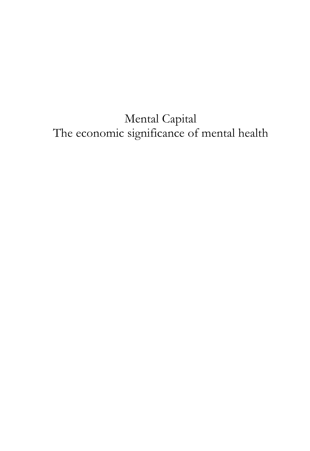 Mental Capital the Economic Significance of Mental Health