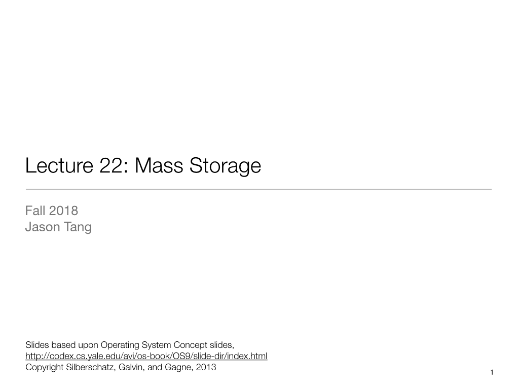 Lecture 22: Mass Storage