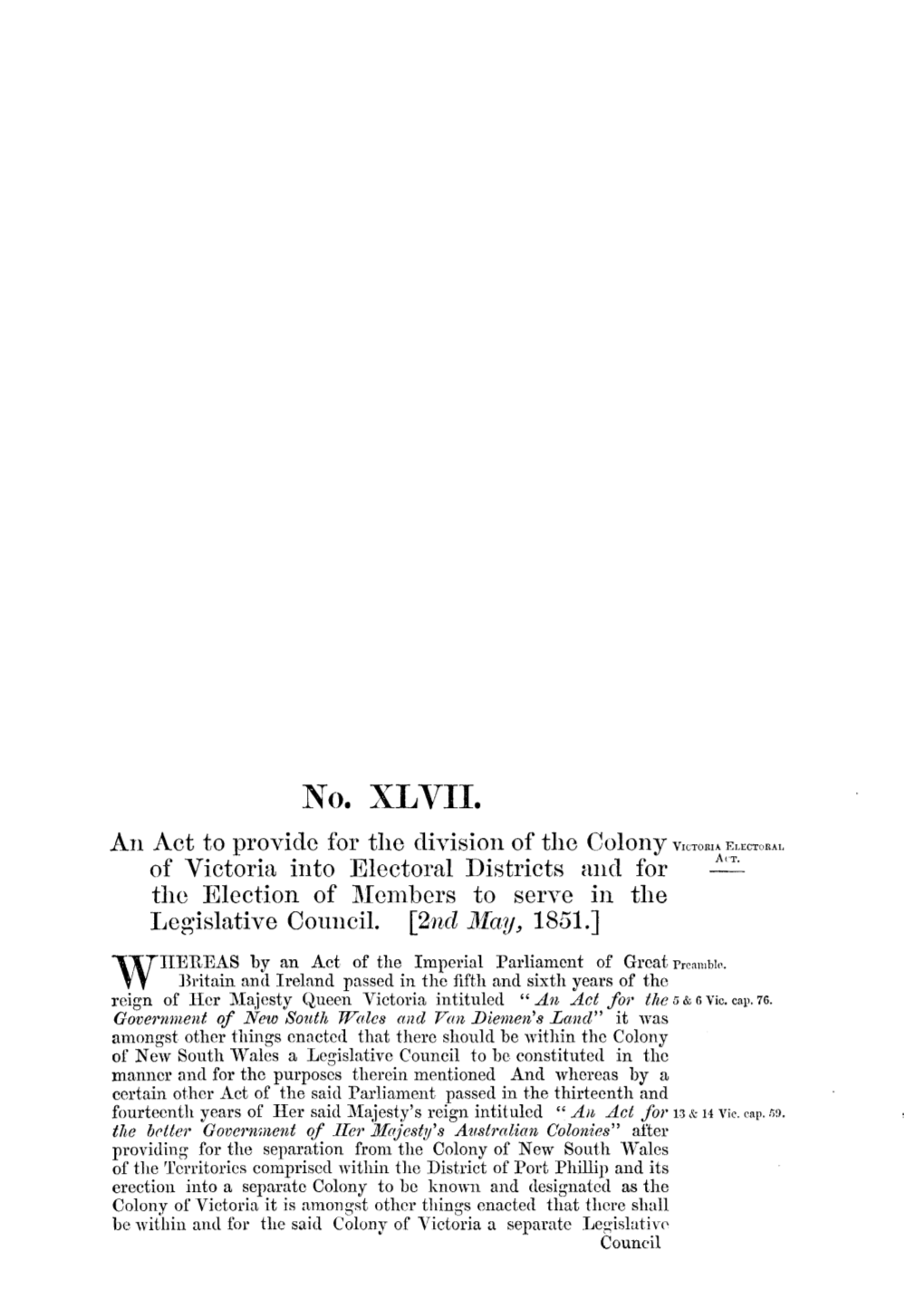 No. XLVII. an Act to Provide for the Division of the Colony of Victoria Into Electoral Districts and for the Election of Members to Serve in the Legislative Council