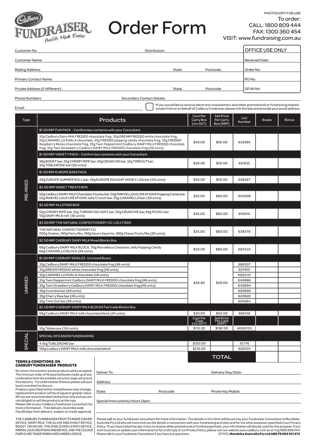 Order Form FAX: 1300 360 454 VISIT