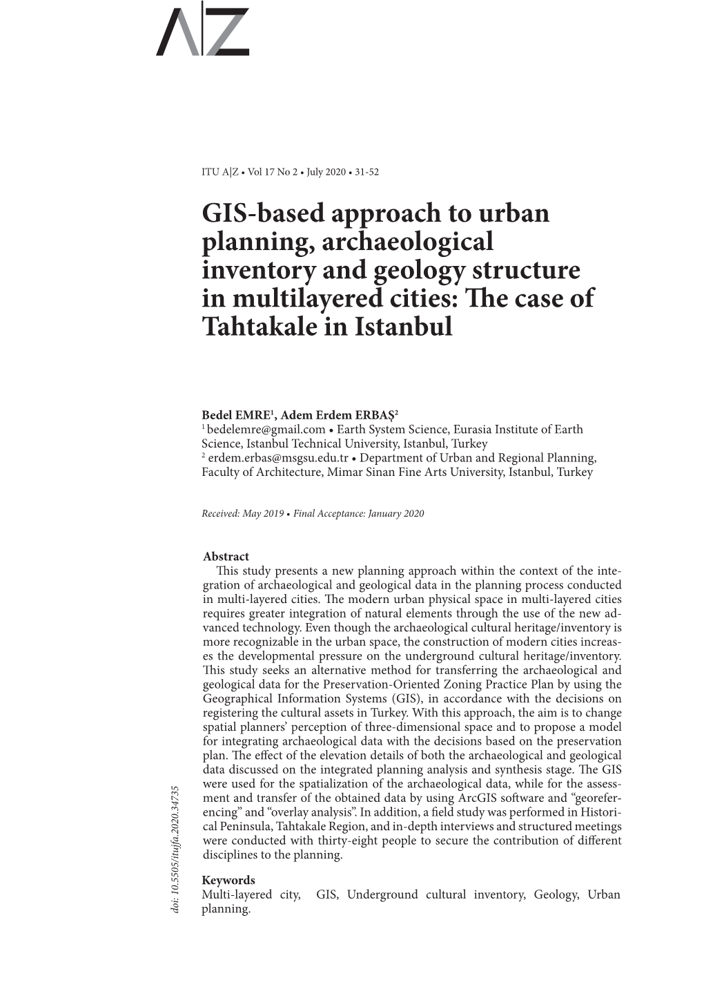 GIS-Based Approach to Urban Planning, Archaeological Inventory and Geology Structure in Multilayered Cities: the Case of Tahtakale in Istanbul