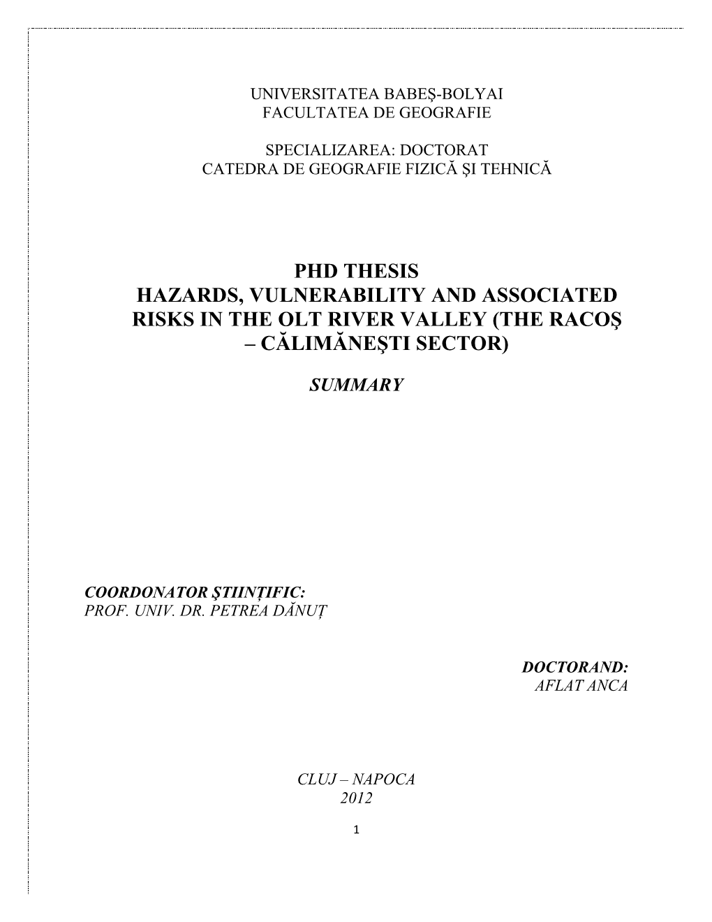 Phd Thesis Hazards, Vulnerability and Associated Risks in the Olt River Valley (The Raco� – Călimăne�Ti Sector)