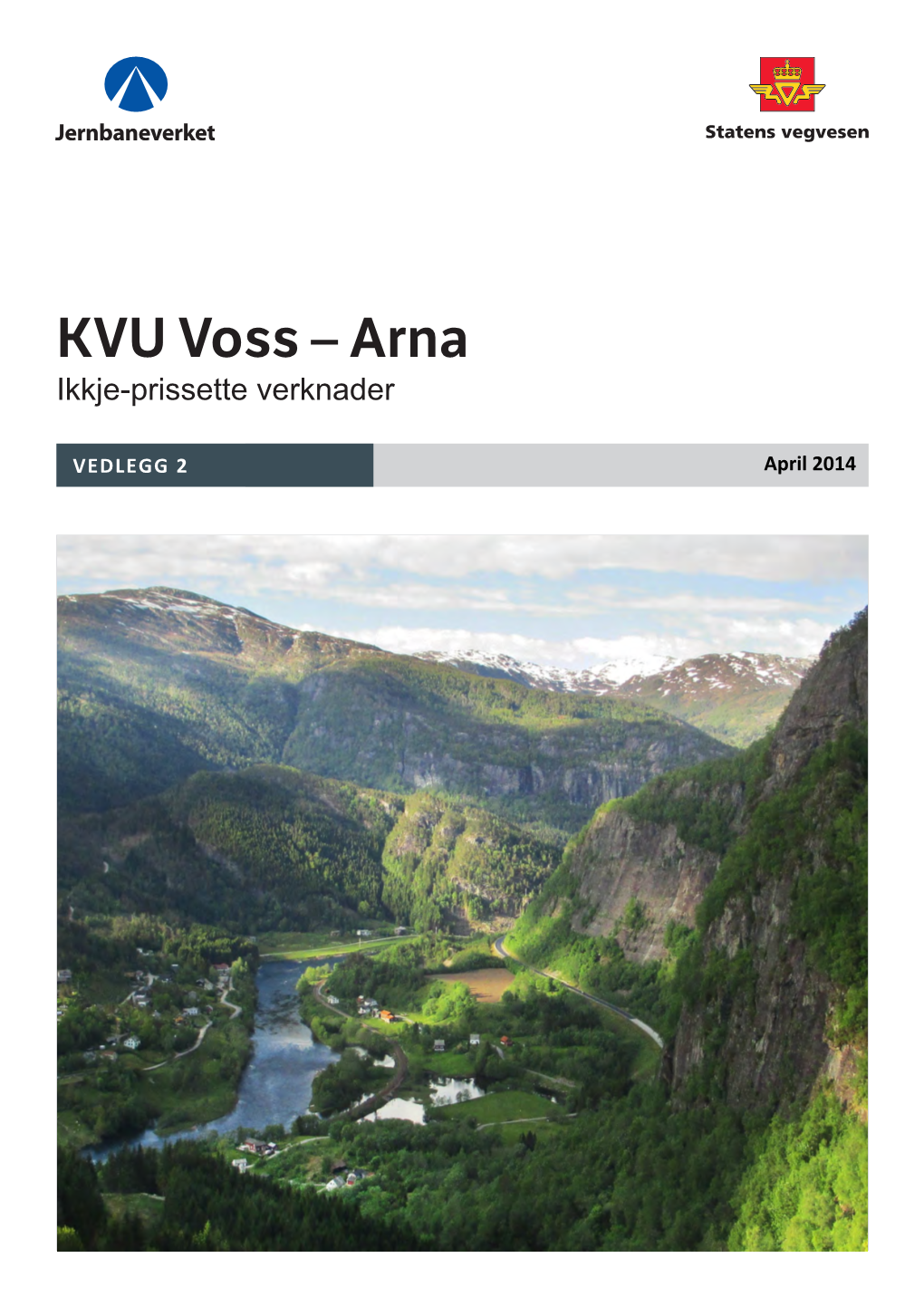 KVU Voss – Arna Ikkje-Prissette Verknader