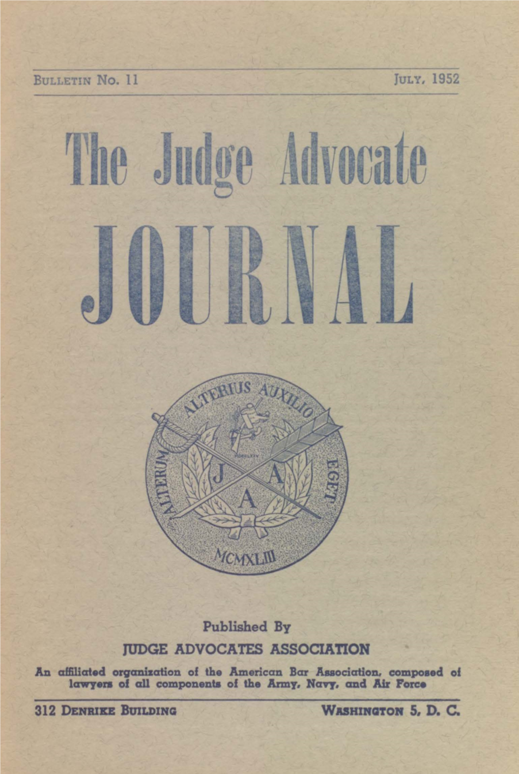 The Judge Advocate Journal, Bulletin No. 11, July 1952