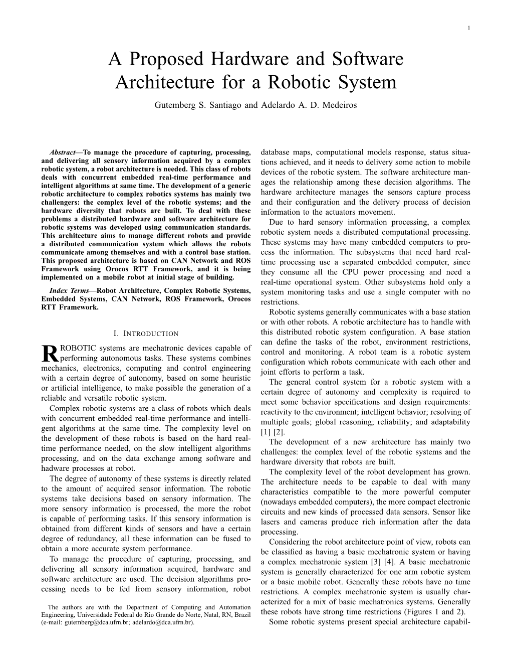 A Proposed Hardware and Software Architecture for a Robotic System Gutemberg S