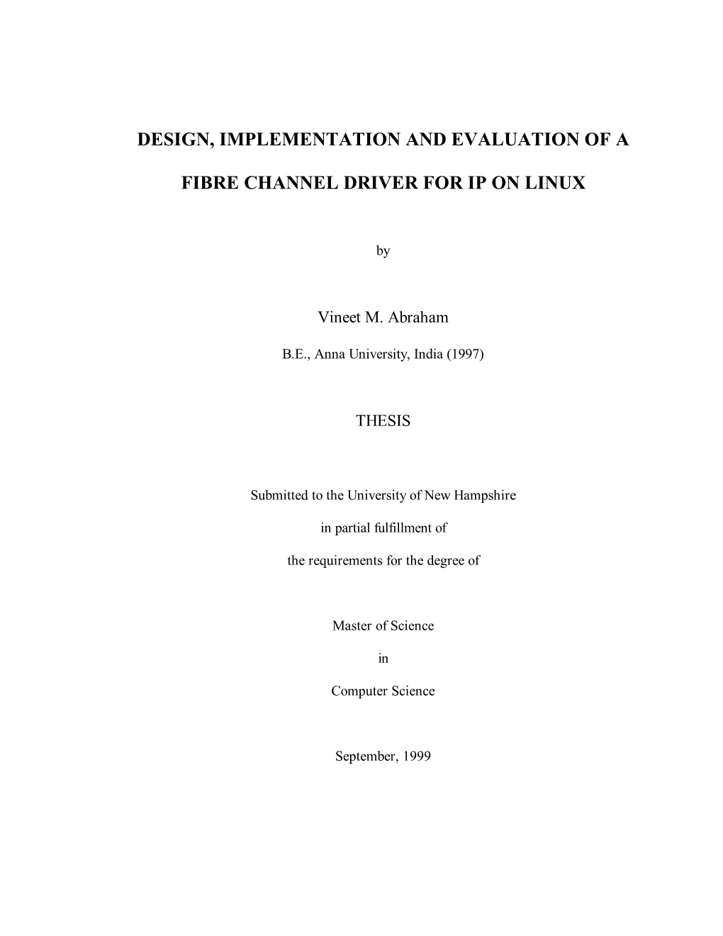 Design, Implementation and Evaluation of a Fibre Channel Driver