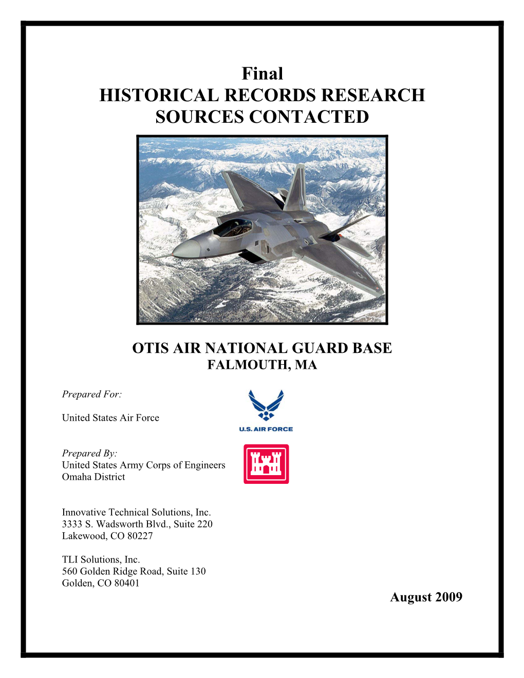 Final HISTORICAL RECORDS RESEARCH SOURCES CONTACTED