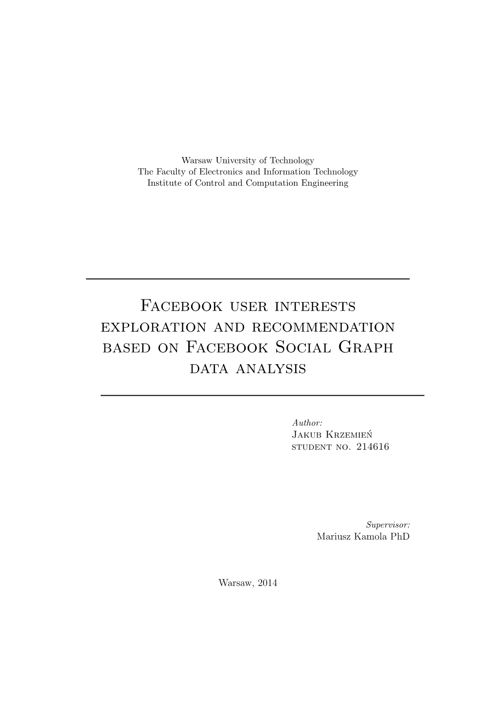 Facebook User Interests Exploration and Recommendation Based on Facebook Social Graph Data Analysis